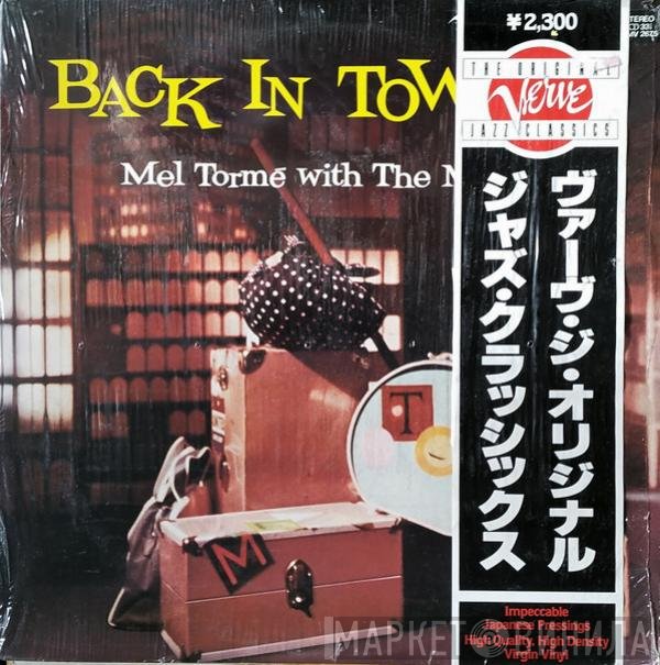 Mel Tormé With The Mel-Tones  - Back In Town