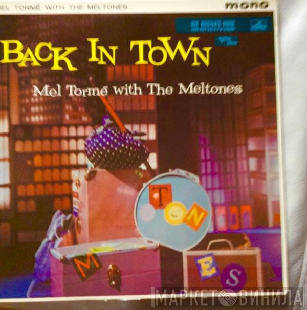 Mel Tormé with The The Mel-Tones  - Back In Town