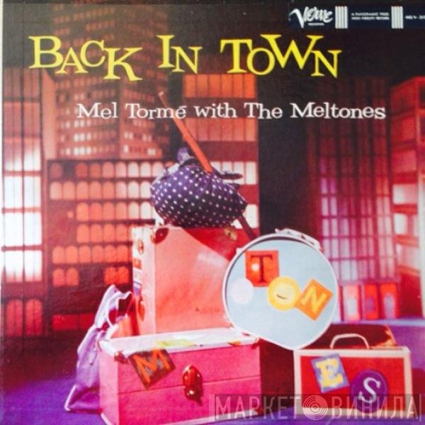 Mel Tormé with The The Mel-Tones  - Back In Town
