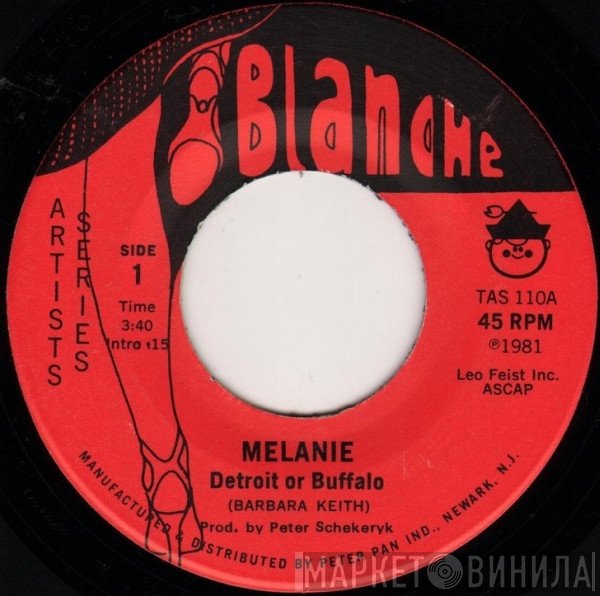 Melanie  - Detroit Or Buffalo / When You're Dead And Gone