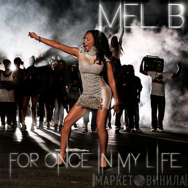 Melanie B  - For Once In My Life