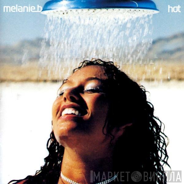 Melanie B  - Hot