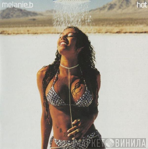Melanie B  - Hot