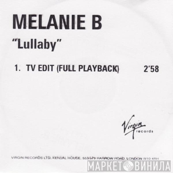 Melanie B  - Lullaby