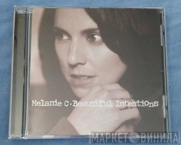 Melanie C  - Beautiful Intentions