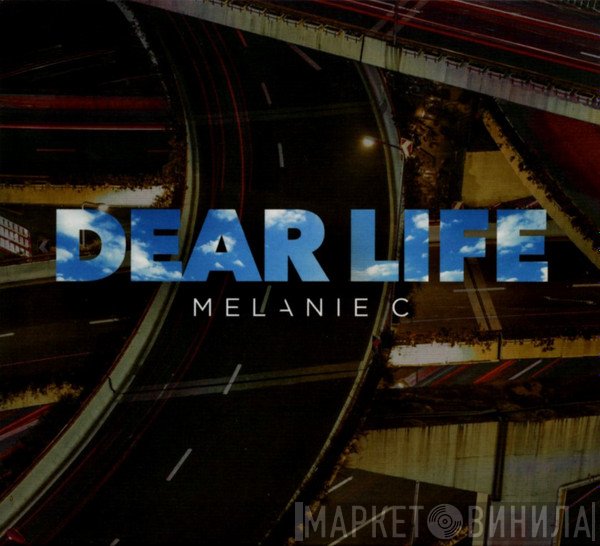 Melanie C  - Dear Life