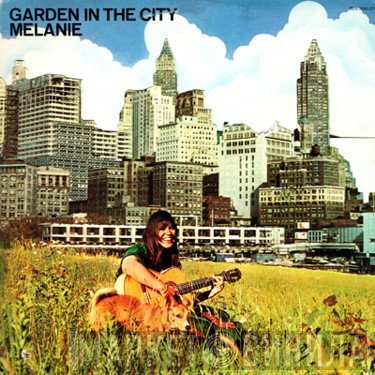 Melanie   - Garden In The City