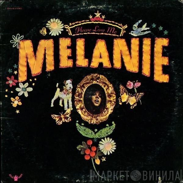 Melanie   - Please Love Me