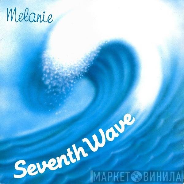 Melanie   - Seventh Wave