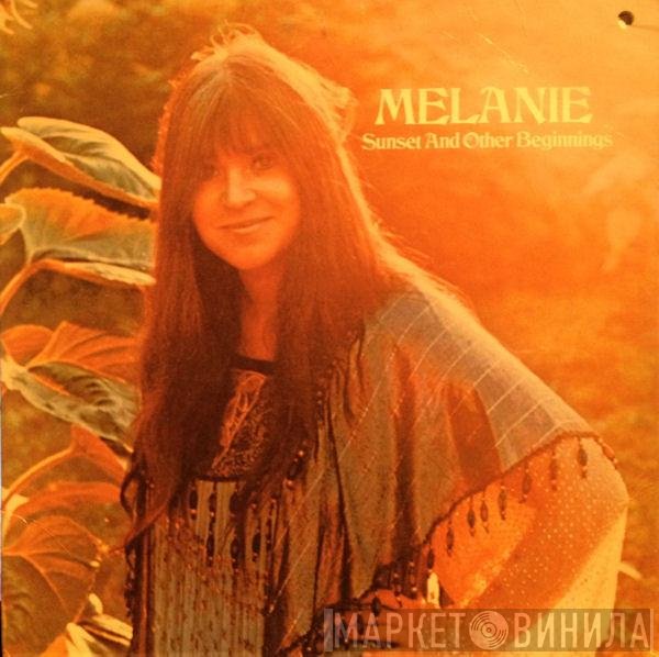 Melanie  - Sunset And Other Beginnings