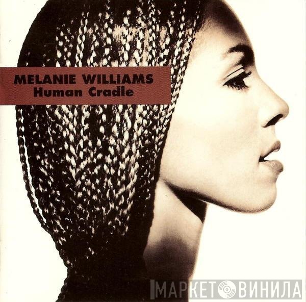 Melanie Williams  - Human Cradle