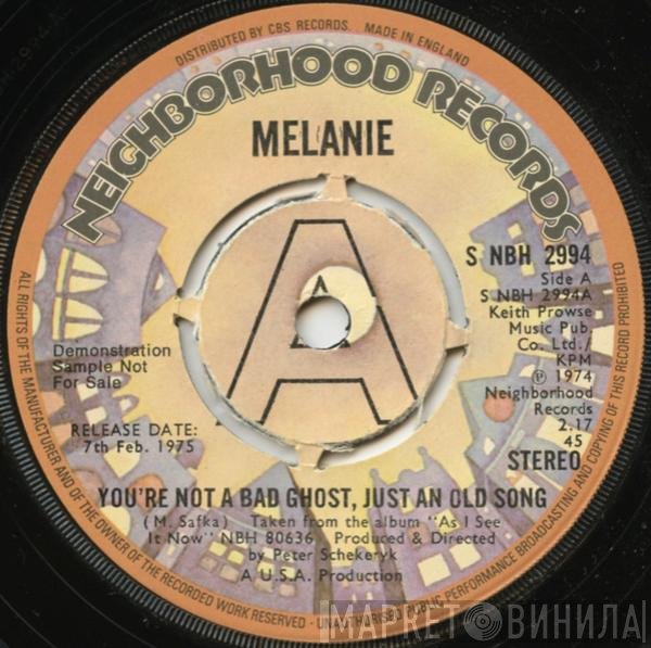 Melanie  - You're Not A Bad Ghost, Just An Old Song