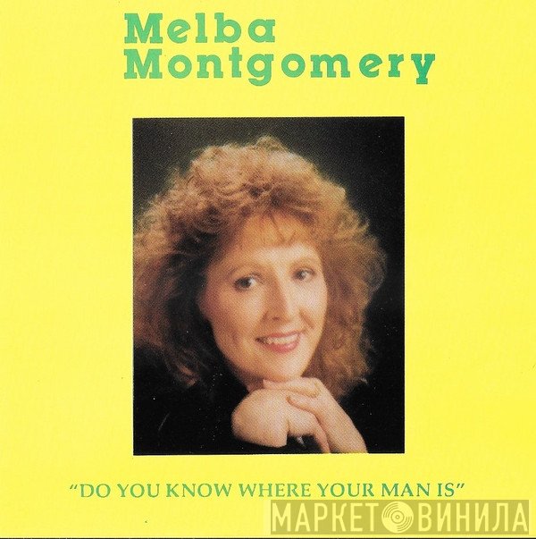 Melba Montgomery - Do You Know Where Your Man Is