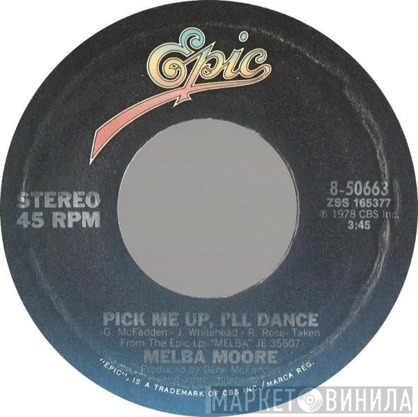 Melba Moore - Pick Me Up, I'll Dance / Where Did You Ever Go