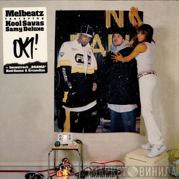 Melbeatz Featuring Kool Savas & Samy Deluxe  - OK!