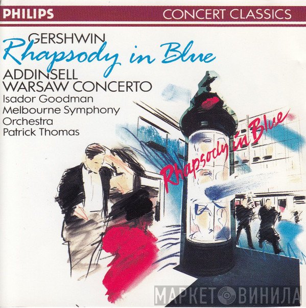 Melbourne Symphony Orchestra, Orchestre National De L'Opéra De Monte-Carlo, Aldo Ceccato, Isador Goodman, Patrick Thomas  - Gershwin - Rhapsody In Blue - Addinsell - Warsaw Concerto - Isador Goodman