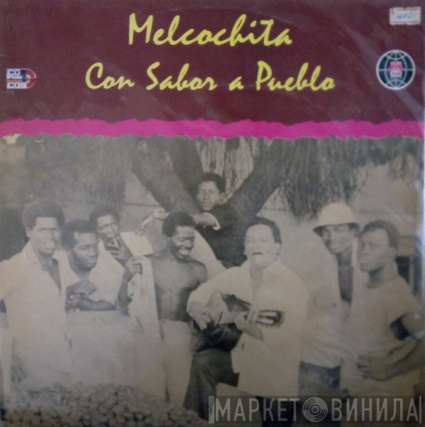 Melcochita - Con Sabor A Pueblo