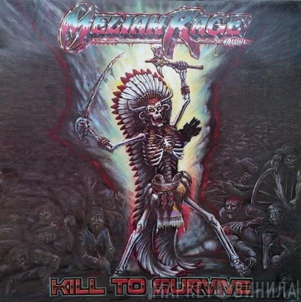 Meliah Rage  - Kill To Survive