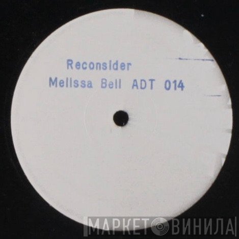 Melissa Bell  - Reconsider / Crystal Clear