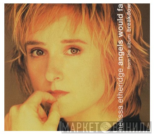 Melissa Etheridge  - Angels Would Fall