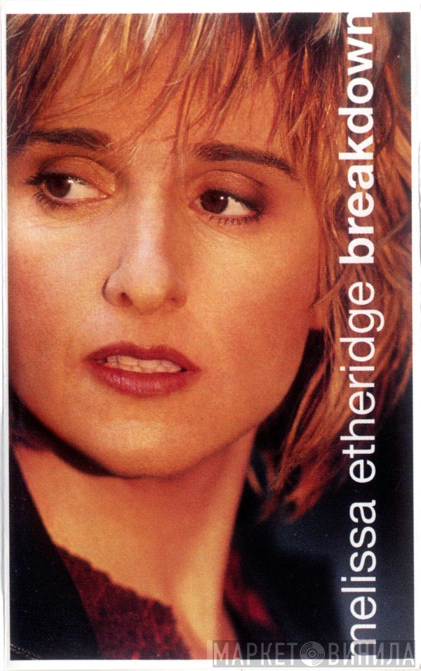 Melissa Etheridge  - Breakdown