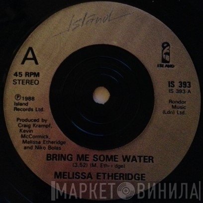 Melissa Etheridge - Bring Me Some Water