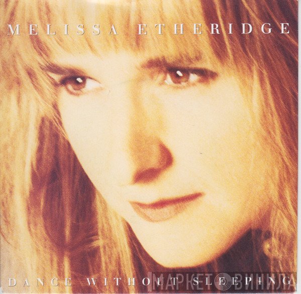 Melissa Etheridge  - Dance Without Sleeping