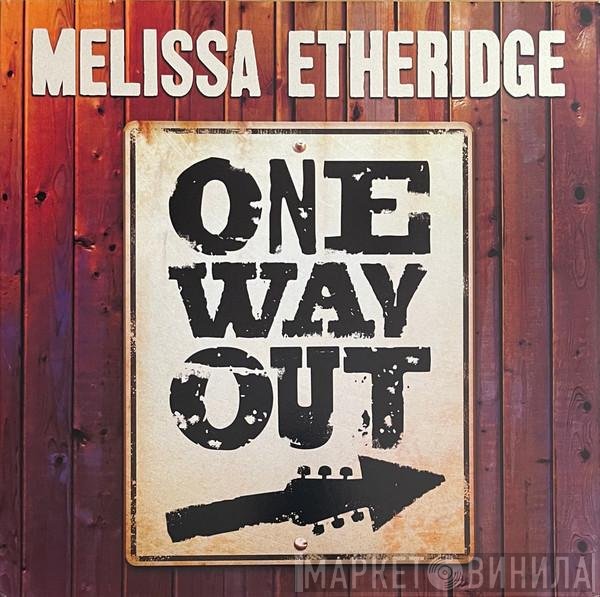 Melissa Etheridge  - One Way Out