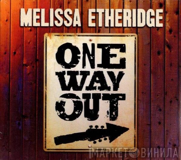 Melissa Etheridge  - One Way Out