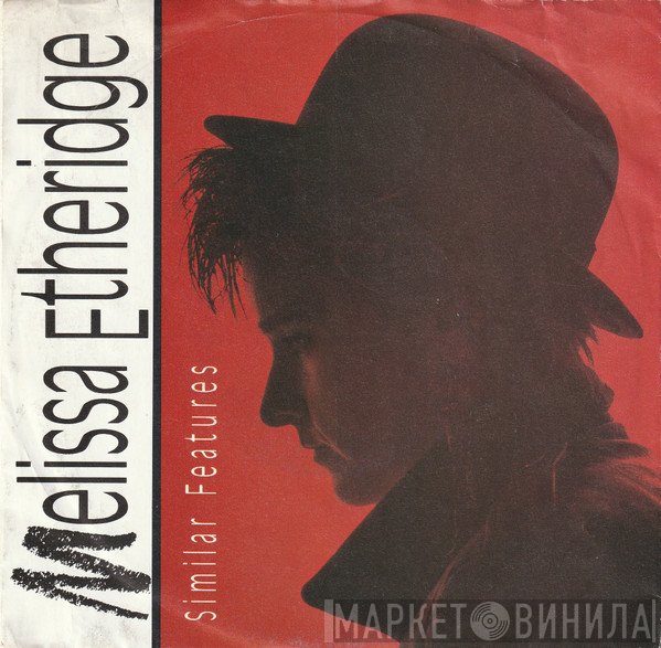 Melissa Etheridge  - Similar Features