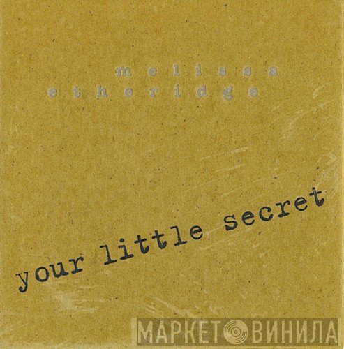 Melissa Etheridge - Your Little Secret