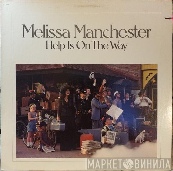Melissa Manchester - Help Is On The Way