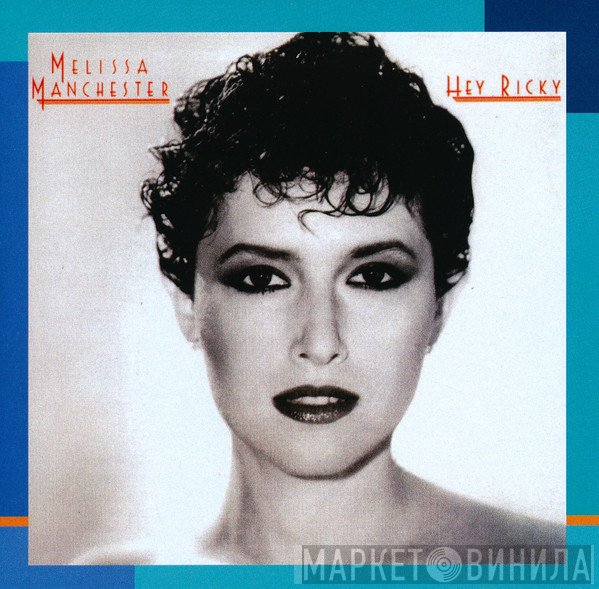 Melissa Manchester  - Hey Ricky