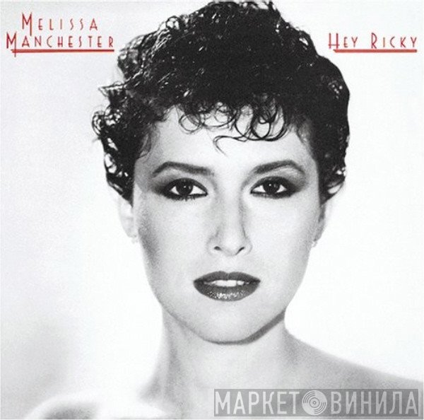Melissa Manchester  - Hey Ricky