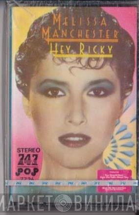 Melissa Manchester  - Hey Ricky