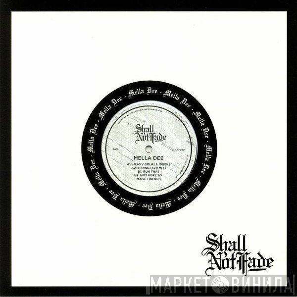 Mella Dee - Not Here To Make Friends