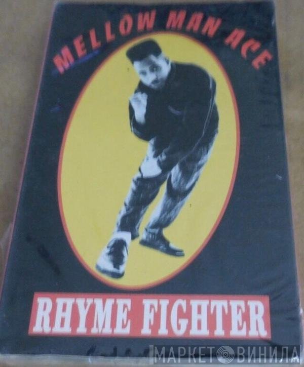 Mellow Man Ace  - Rhyme Fighter