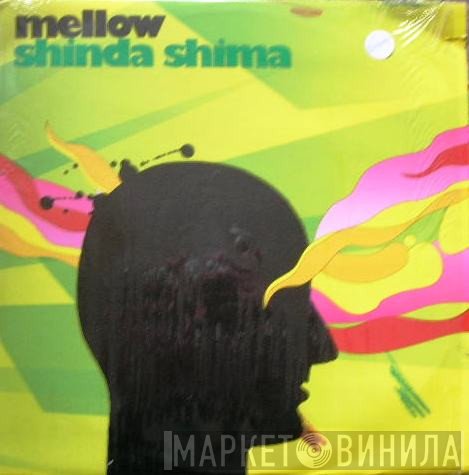 Mellow - Shinda Shima