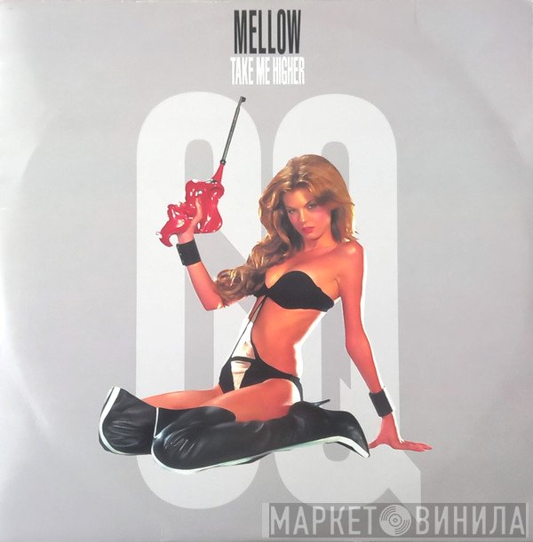 Mellow  - Take Me Higher