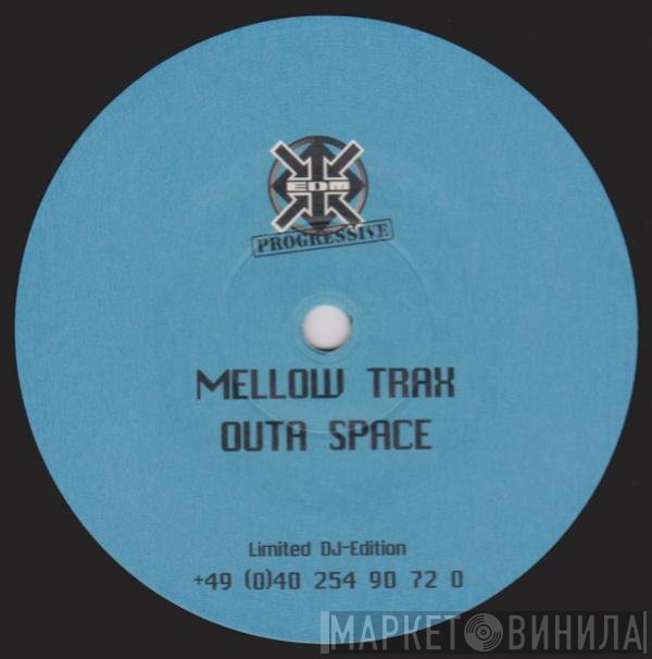 Mellow Trax  - Outa Space