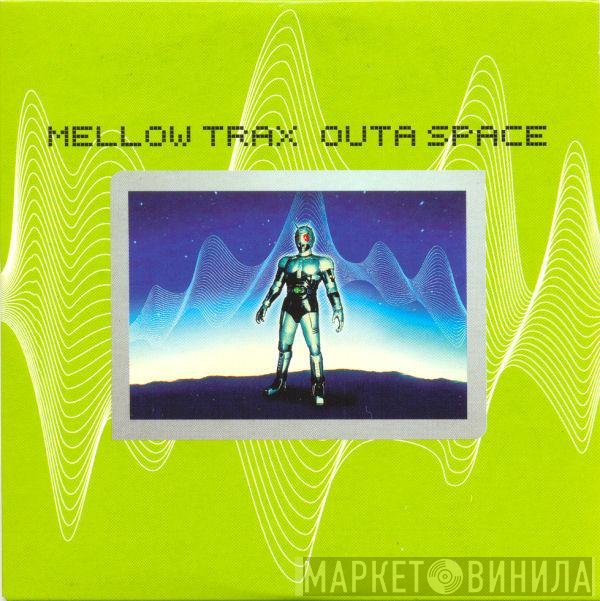 Mellow Trax  - Outa Space