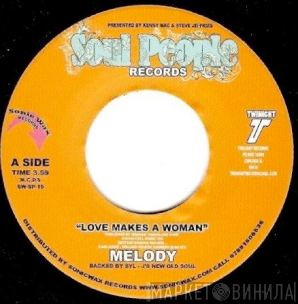 Melody  - Love Makes A Woman
