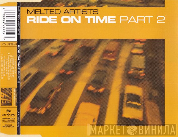 Melted Artists  - Ride On Time Part 2