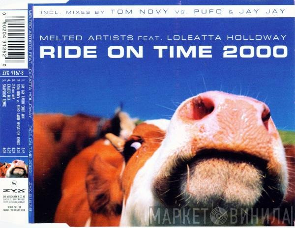 Melted Artists feat. Loleatta Holloway  - Ride On Time 2000