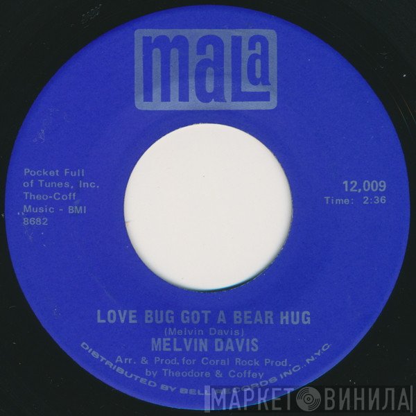Melvin Davis  - Love Bug Got A Bear Hug / Faith
