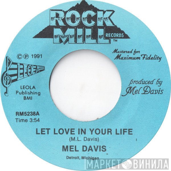 Melvin Davis  - Let Love In Your Life
