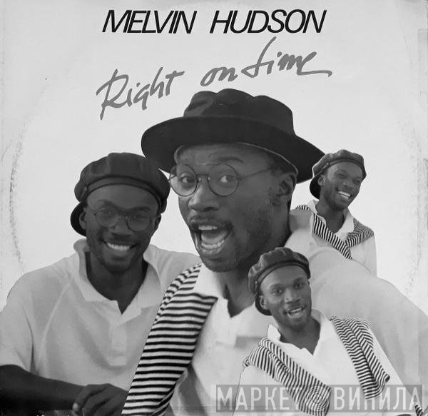 Melvin Hudson - Right On Time