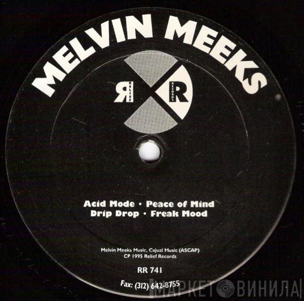Melvin Meeks - Acid Mode / Peace Of Mind