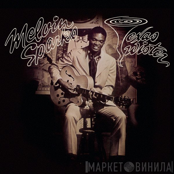Melvin Sparks - Texas Twister