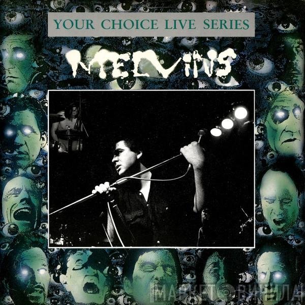 Melvins - Your Choice Live Series